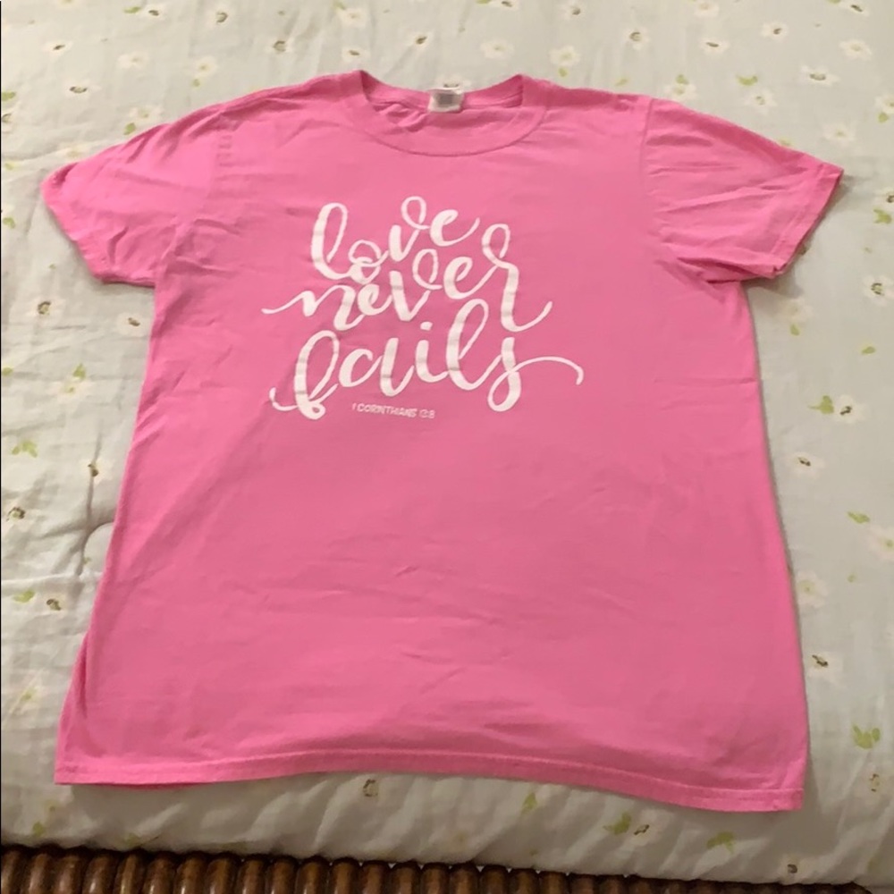 Love never fails shirt